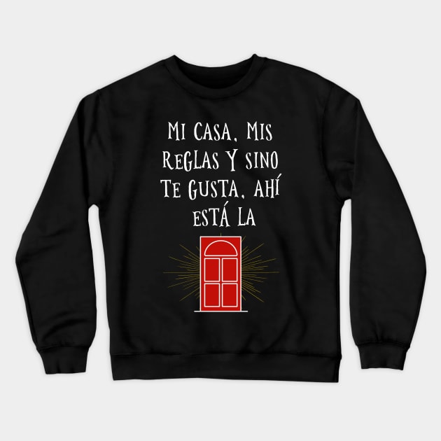 Camisa Graciosa Latinos Funny Saying Shirt Crewneck Sweatshirt by LatinoJokeShirt